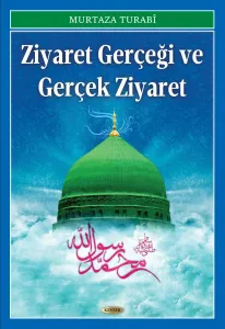 Ziyaret Gerçeği ve Gerçek Ziyaret