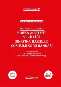 Marka ve Patent Vekilliği Sınavına Hazırlık Çözümlü Soru Bankası
