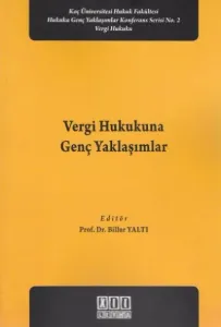 Vergi Hukukunda Genç Yaklaşımlar