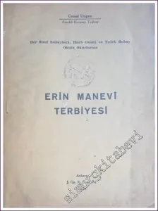 Erin Manevi Terbiyesi: Her Sınıf Subaylara, Harb Okulu ve Yedek Subay Okulu Okurlarına -        1948