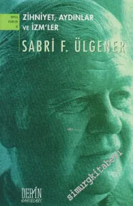 Zihniyet Aydınlar ve İzm'ler: Denemeler ve Araştırmalar -         2006