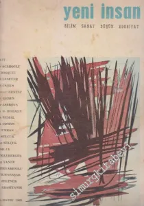 Yeni İnsan Bilim Sanat Düşün Edebiyat Dergisi - Sayı: 4/5  1  1  Nisan - Mayıs