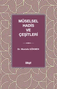 Müselsel Hadis ve Çeşitleri