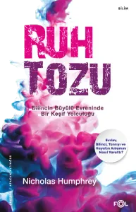 Ruh Tozu –Bilincin Büyülü Evreninde Bir Keşif Yolculuğu–