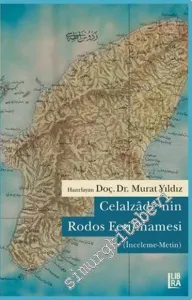 Celalzade'nin Rodos Fetihnamesi: İnceleme, Metin -