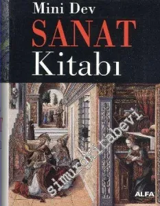 Mini Dev Sanat Kitabı: Tarihöncesinden Post - Empresyonizme Batıda Resim Sanatı -
