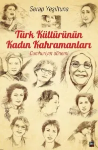 Türk Kültürünün Kadın Kahramanları