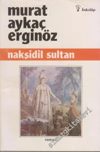 Nakşidil Sultan -