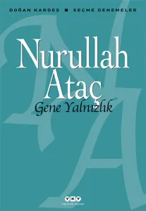 Gene Yalnızlık; Seçme Denemeler