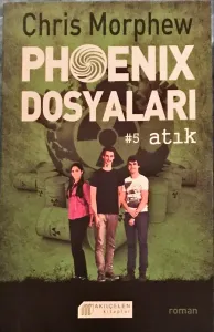 Phoenix Dosyaları 5-Atık