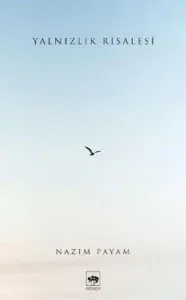 Yalnızlık Risalesi