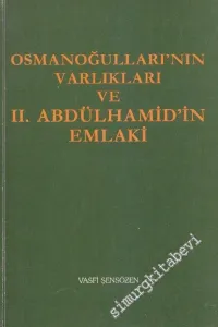 Osmanoğullarının Varlıkları ve 2. Abdülhamid'in Emlaki -        1982