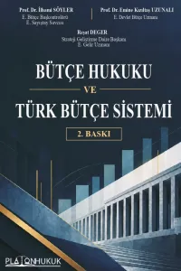 BÜTÇE HUKUKU VE TÜRK BÜTÇE SİSTEMİ 2.BASKI