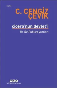 Cicero'nun Devlet'i - De Re Publica Yazıları