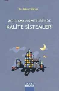 Ağırlama Hizmetlerinde Kalite Sistemleri