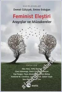 Feminist Eleştiri Arayışlar ve Müzakereler -