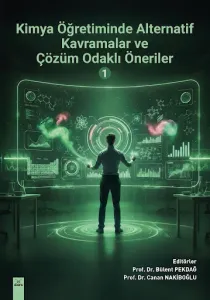 Kimya Öğretiminde Alternatif Kavramalar ve Çözüm Odaklı Öneriler 1