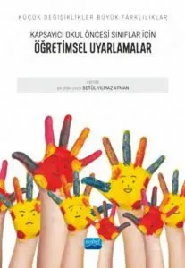 Kapsayıcı Okul Öncesi Sınıflar İçin Öğretimsel Uyarlamalar