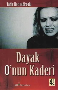 Dayak O'nun Kaderi