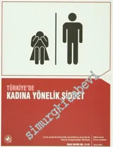 Türkiye'de Kadına Yönelik Şiddet -