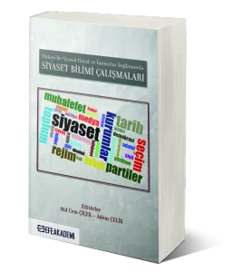 Türkiye'de Siyasal Hayat ve Kurumlar Bağlamında Siyaset Bilimi Çalışmaları