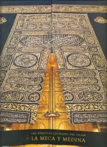 Les Benditas Ciudades Del Islam La Meca Y Medina