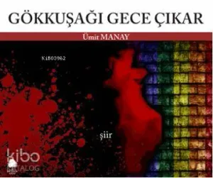 Gökkuşağı Gece Çıkar