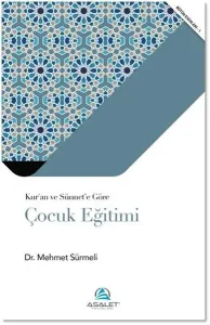 Kur'an ve Sünnet'e Göre Çocuk Eğitimi