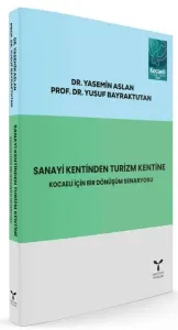 Sanayi Kentinden Turizm Kentine