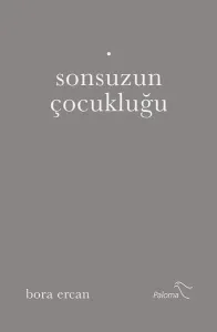 Sonsuzluğun Çocukluğu