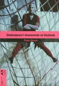 Shakespare'i Anımsamak ve Unutmak