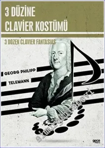 Georg Philipp Telemann : 3 Düzine Clavier Kostümü = 3 Dozen Clavier Fantasias -         2023