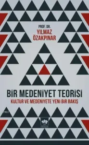Bir Medeniyet Teorisi