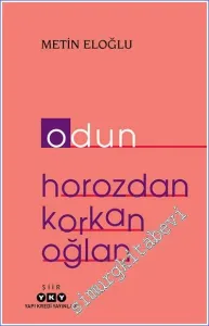 Odun / Horozdan Korkan Oğlan -         2023
