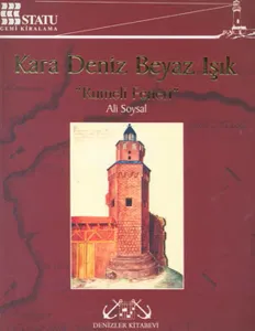 Kara Deniz Beyaz Işık "Rumeli Feneri"