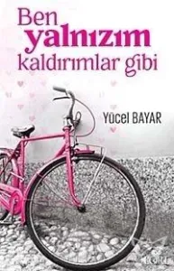 Ben Yalnızım Kaldırımlar Gibi