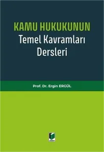 Kamu Hukukunun Temel Kavramları Dersleri