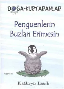 Penguenlerin Buzları Erimesin