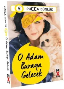 Pucca Günlük 5 O Adam Buraya Gelecek