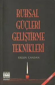 Ruhsal Güçleri Geliştirme Teknikleri