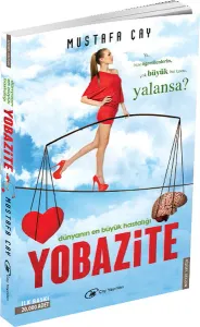 Dünyanın En Büyük Hastalığı Yobazite