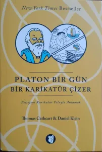 Platon Bir Gün Bir Karikatür Çizer & Felsefeyi Karikatür Yoluyla Anlamak
