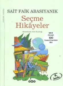Seçme Hikayeler - Sait Faik Abasıyanık Seçme Hikayeler - Sait Faik Abasıyanık