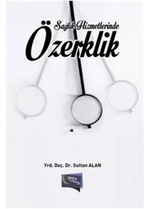 Sağlık Hizmetlerinde Özerklik