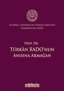 Prof. Dr. Türkan Rado'nun Anısına Armağan