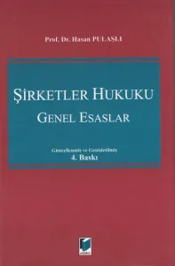 Şirketler Hukuku Genel Esaslar