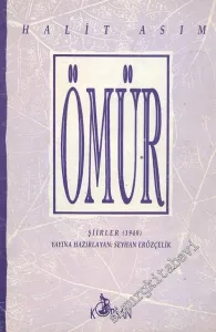 Ömür, Şiirler 1940 -        1992