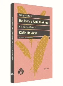 Hz. İsa'ya Açık Mektup; Hz. İsa'nın Cevabı ve Kâfir Hakikat