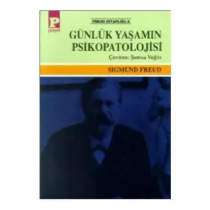 Günlük Yaşamın Psikopatolojisi - Sigmund Freud