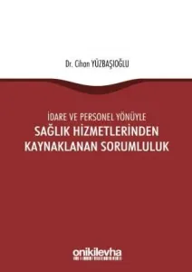 Sağlık Hizmetlerinden Kaynaklanan Sorumluluk